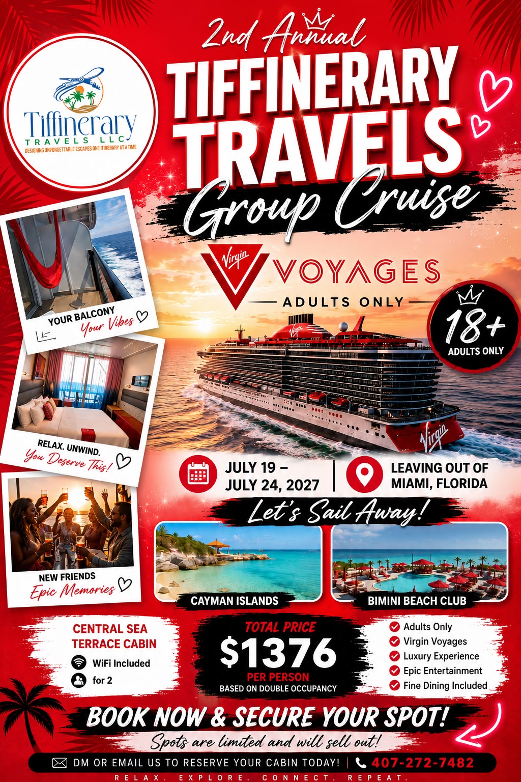 Flyer for the 2nd Annual Tiffinerary Travels Group Cruise on Virgin Voyages, adults only, 18 and over. July 19 to July 24, 2027, leaving out of Miami, Florida, visiting the Cayman Islands and Bimini Beach Club. Central Sea Terrace cabin with WiFi included for two. Total price $1,376 per person based on double occupancy.